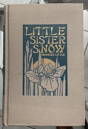 Little Sister Snow by Frances Little