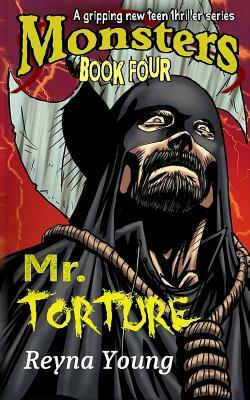 Mr. Torture by Reyna Young