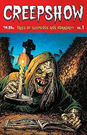 Creepshow Volume 1 by Joe Moisan, Paul Dini, Alex Antone, Alex Antone