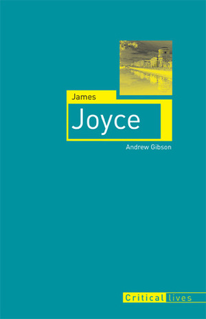 James Joyce by Declan Kiberd, Andrew Gibson