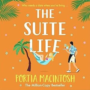 The Suite Life by Portia MacIntosh