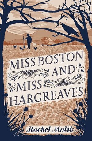 Miss Boston and Miss Hargreaves by Rachel Malik