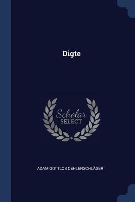 Digte by Adam Gottlob Oehlenschlager