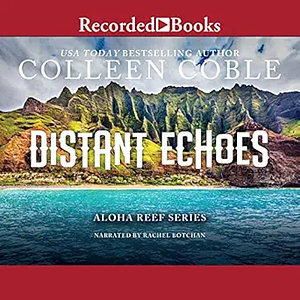 Distant Echoes by Colleen Coble