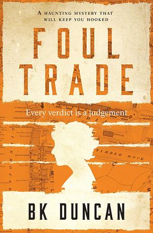 Foul Trade: A Haunting Mystery that Will Keep You Hooked by B.K. Duncan, B.K. Duncan