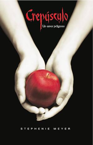 Crepusculo by Stephenie Meyer
