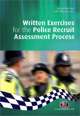 Written Exercises for the Police Recruit Assessment Process by Jodi Roffey-Barentsen, Richard Malthouse