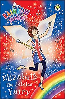 Elizabeth the Jubilee Fairy by Daisy Meadows