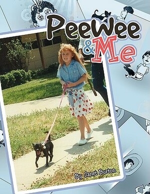 Peewee & Me by Janet Burton