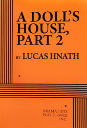 A Doll's House, Part 2 by Lucas Hnath