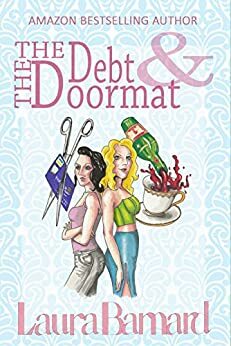 The Debt & The Doormat by Laura Barnard