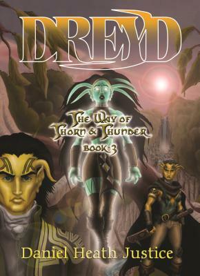 Dreyd by Daniel Heath Justice