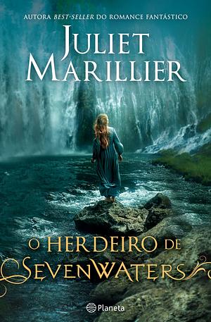 O Herdeiro de Sevenwaters by Juliet Marillier