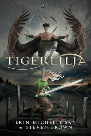 Tigerlilja by Erin Michelle Sky, Steven Brown