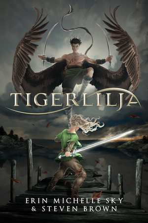 Tigerlilja by Erin Michelle Sky, Steven Brown