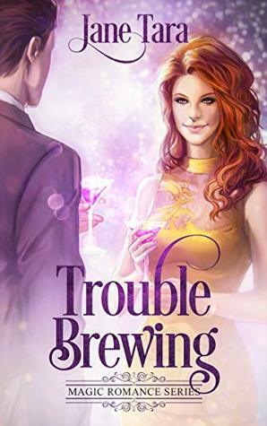 Trouble Brewing by Jane Tara