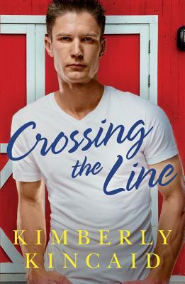 Crossing the Line by Kimberly Kincaid