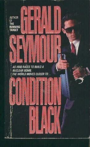 Condition Black by Gerald Seymour