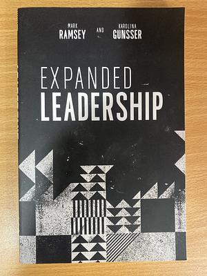 Expanded Leadership by Mark Ramsey, Karolina Gunsser