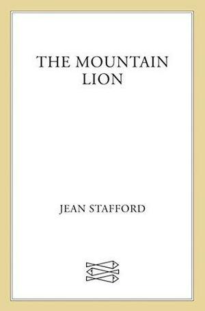 The Mountain Lion: A Novel by Jean Stafford