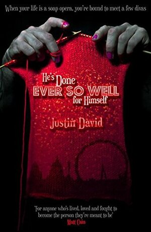He's Done Ever So Well for Himself by Justin David
