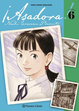 ¡Asadora!, vol. 6 by Verónica Calafell, Naoki Urasawa