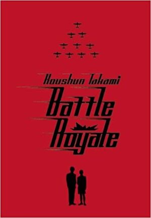 Battle Royale - Trò chơi sinh tử by Koushun Takami