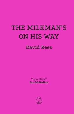 The Milkman's On His Way by David Rees