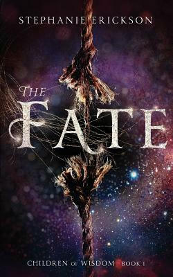 The Fate by Stephanie Erickson