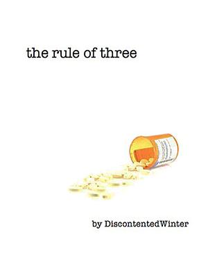 The Rule of Three by DiscontentedWinter