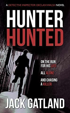 Hunter Hunted by Jack Gatland