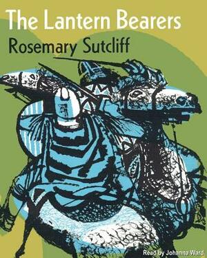 The Lantern Bearers by Rosemary Sutcliff