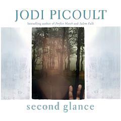 Second Glance by Jodi Picoult