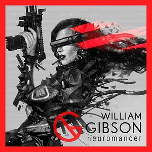 Neuromancer by William Gibson