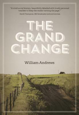 The Grand Change by William Andrews