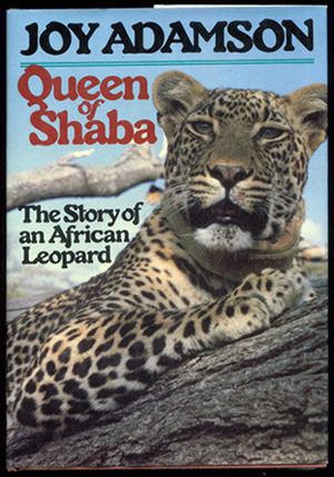 Queen of Shaba: The Story of an African Leopard by Joy Adamson