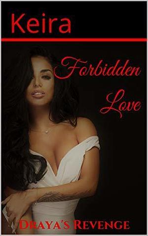 Forbidden Love 2 by Keira N. James, Keira N. James