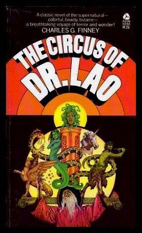 The Circus of Doctor Lao by Charles G. Finney