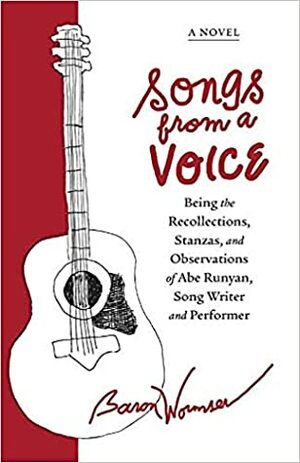 Songs from a Voice by Baron Wormser
