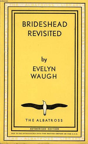 Brideshead Revisited by Evelyn Waugh