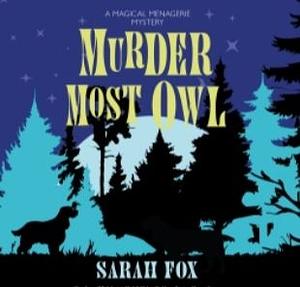 Murder Most Owl   by Sarah Fox