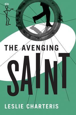 The Avenging Saint by Leslie Charteris
