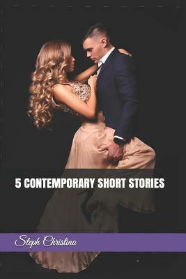 5 Contemporary Short Stories by Steph Christina