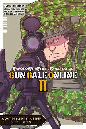 Sword Art Online Alternative Gun Gale Online, Vol. 2 (Manga) by Reki Kawahara, Tadadi Tamori, Keiichi Sigsawa