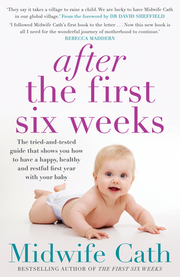 After the First Six Weeks by Midwife Cath