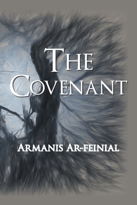 The Covenant by Armanis Ar-Feinial