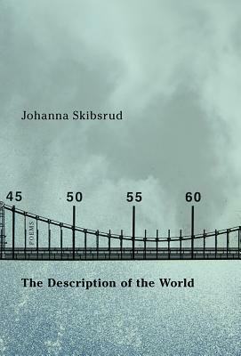 The Description of the World by Johanna Skibsrud