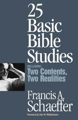 25 Basic Bible Studies by Francis A. Schaeffer