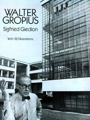 Walter Gropius by Siegfried Giedion