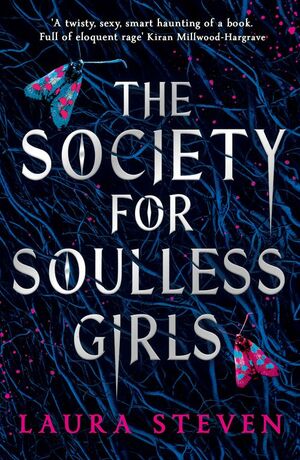 The Society for Soulless Girls by Laura Steven